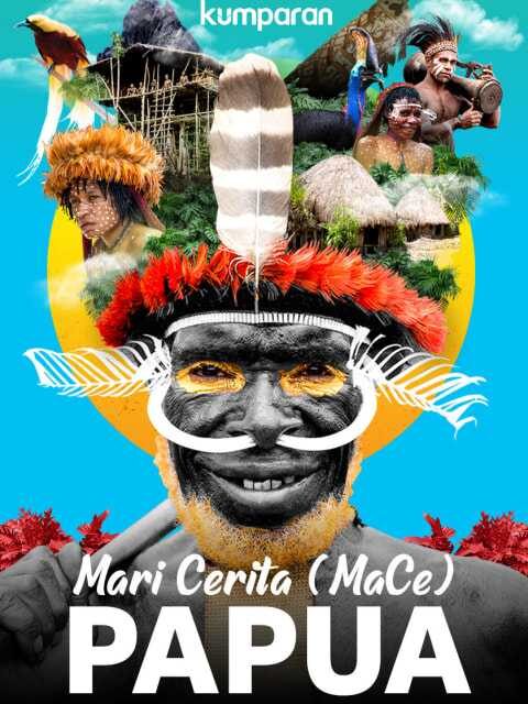 Mari Cerita (Mace) Papua