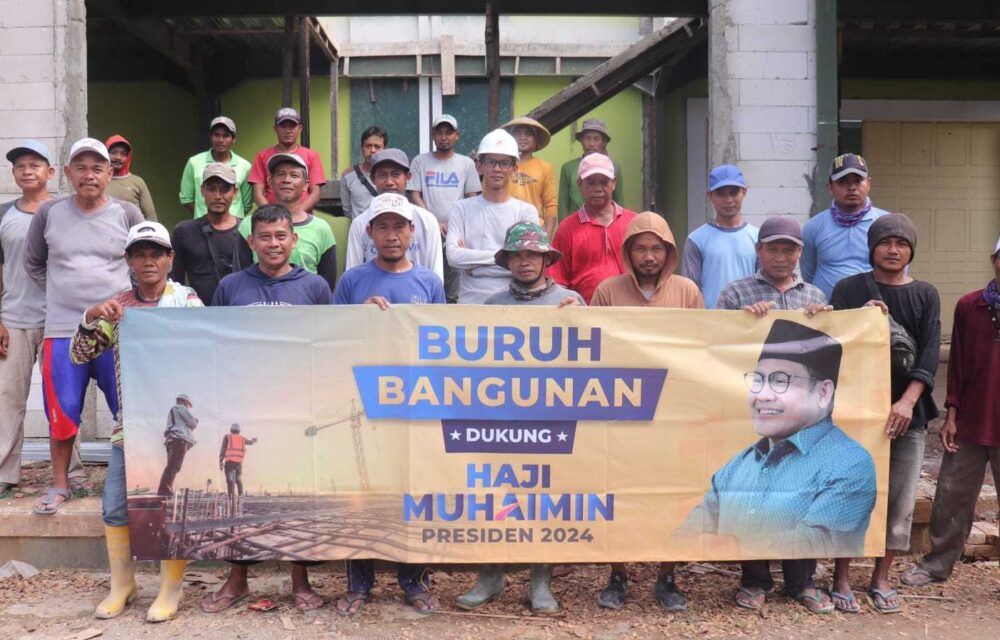 Tuntut Kemudahan Sertifikasi, Buruh Bangunan Dukung Muhaimin Iskandar Presiden Ri 2024