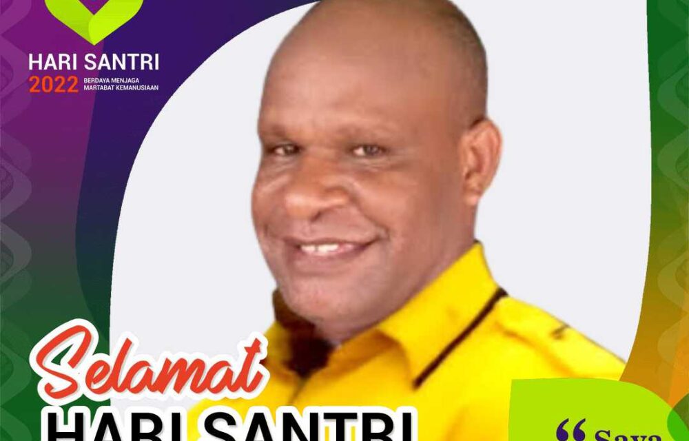 Yusak Ernes Tebay, Anggota Dprd Kabupaten Dogiyai Ucapan Selamat Hari Santri Nasional