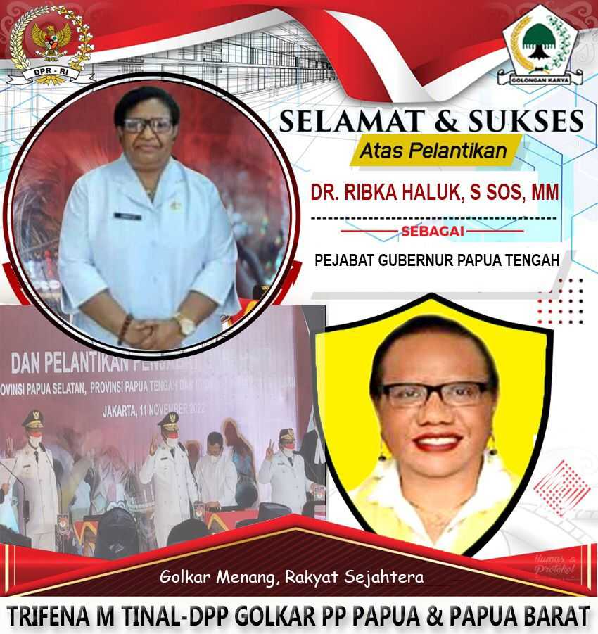 Golkar Papua Tengah Berikan Selamat Atas Pelantikan Ripka Haluk Jadi Pj Gubernur