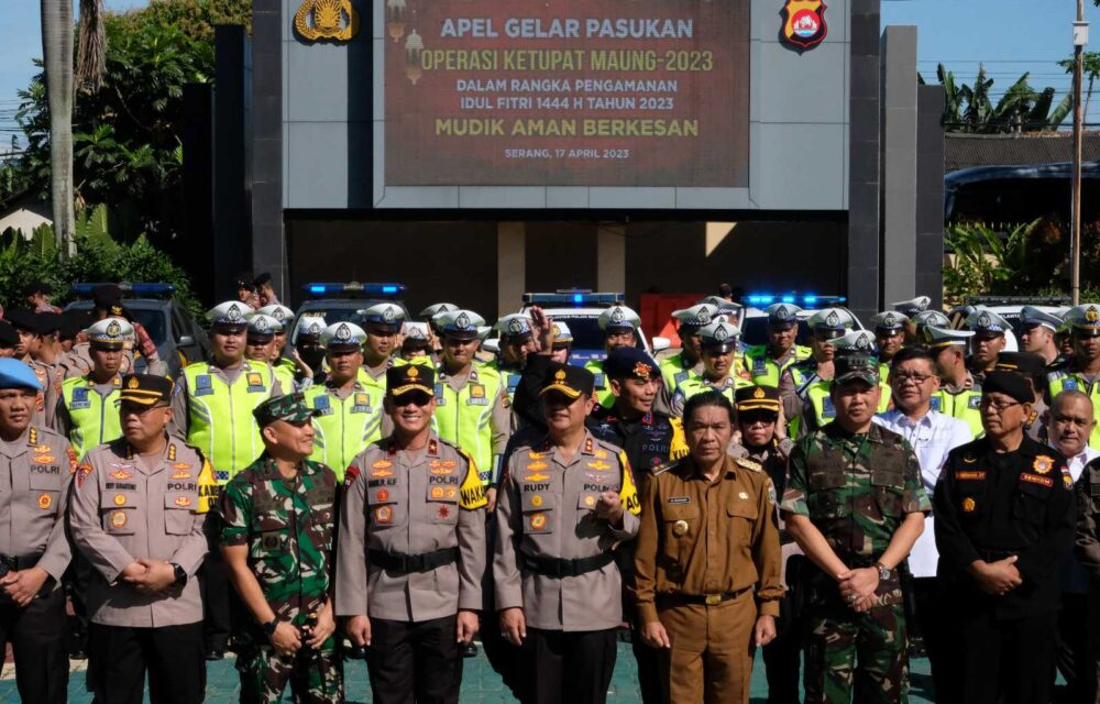 Siaga Mudik, Polda Banten Gelar Apel Pasukan Operasi Ketupat Maung 2023