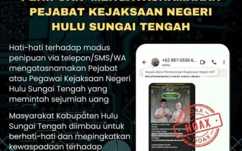 Waspada! Ada Oknum Penipuan Mengatasnamakan Pejabat Kejari Hulu Sungai Tengah