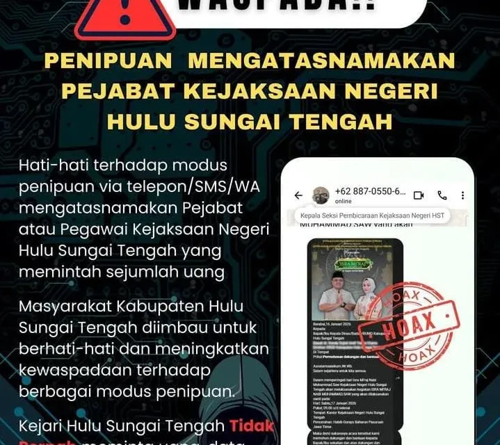 Waspada! Ada Oknum Penipuan Mengatasnamakan Pejabat Kejari Hulu Sungai Tengah